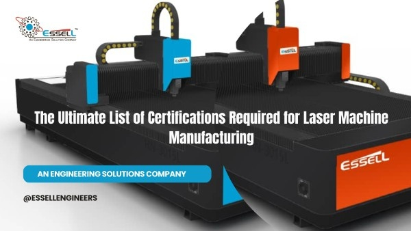 Ultimate List of Certifications Required for Laser Machine Manufacturing 1 The Ultimate List of Certifications Required for Laser Machine Manufacturing