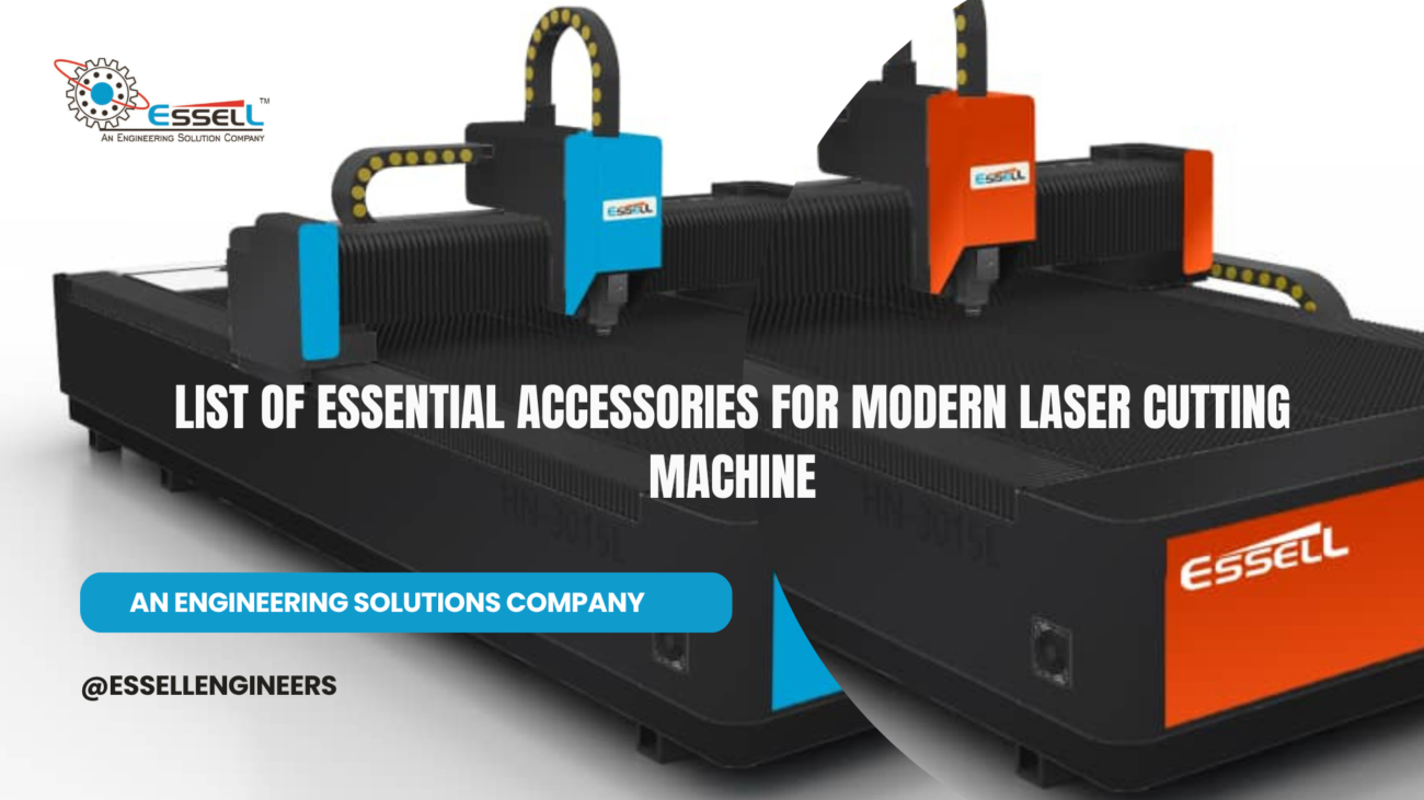 LIST OF ESSENTIAL ACCESSORIES FOR MODERN LASER CUTTING MACHINE