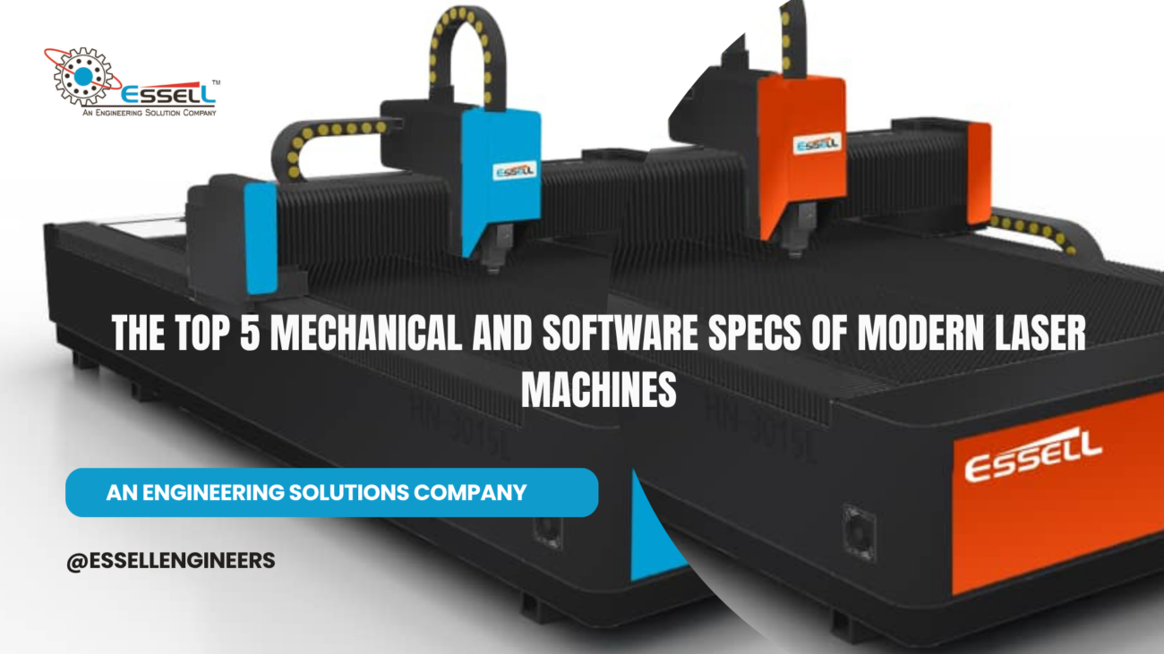THE TOP 5 MECHANICAL AND SOFTWARE SPECS OF MODERN LASER MACHINES