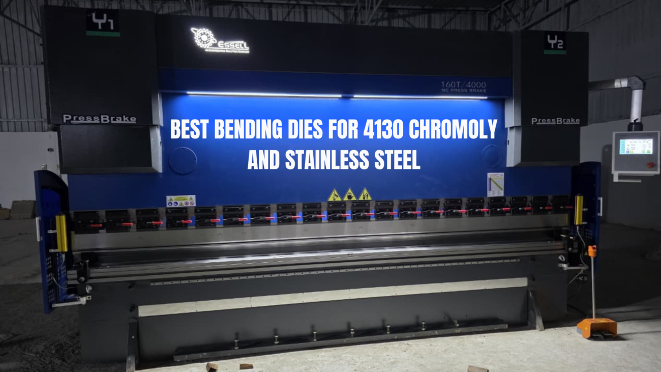 BEST BENDING DIES FOR 4130 CHROMOLY AND STAINLESS STEEL